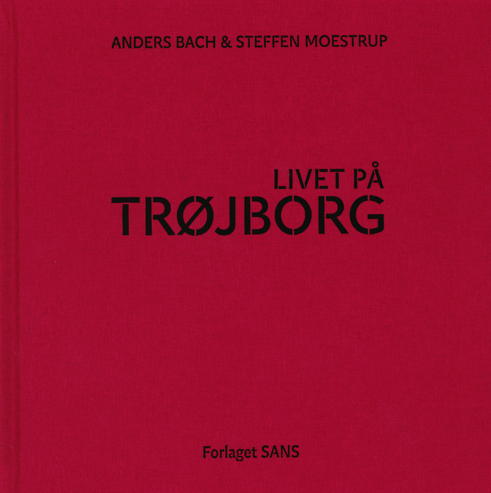 Livet på Trøjborg