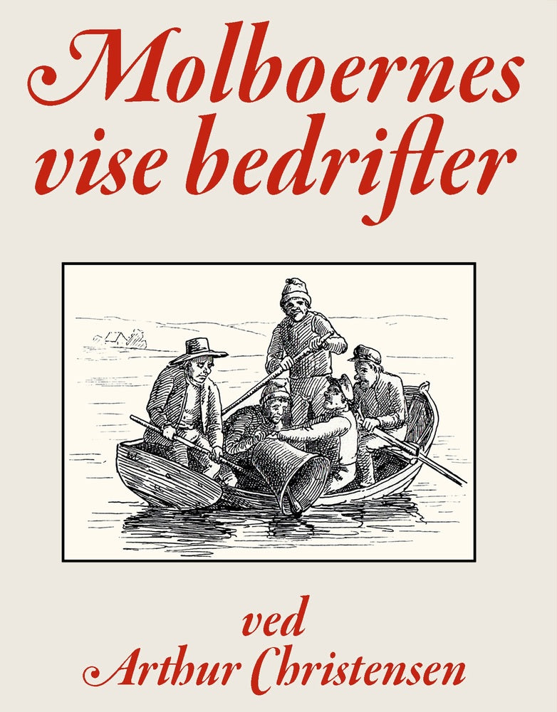 Molboernes vise Bedrifter