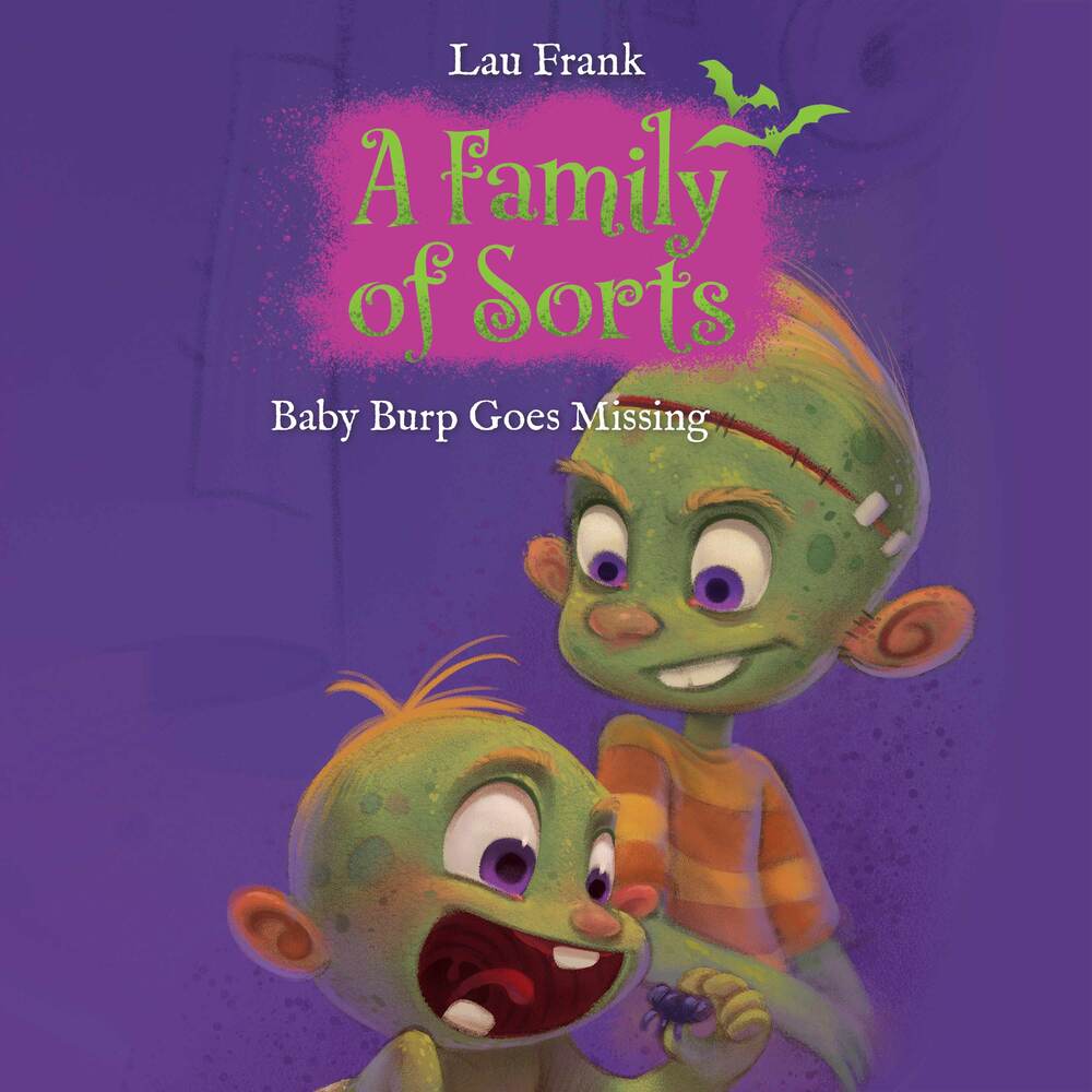 A Family of Sorts #1: Baby Burp Goes Missing
