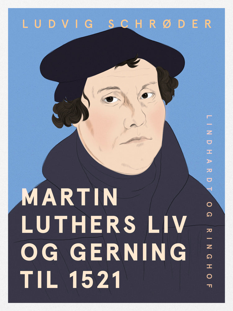 Martin Luthers liv og gerning til 1521