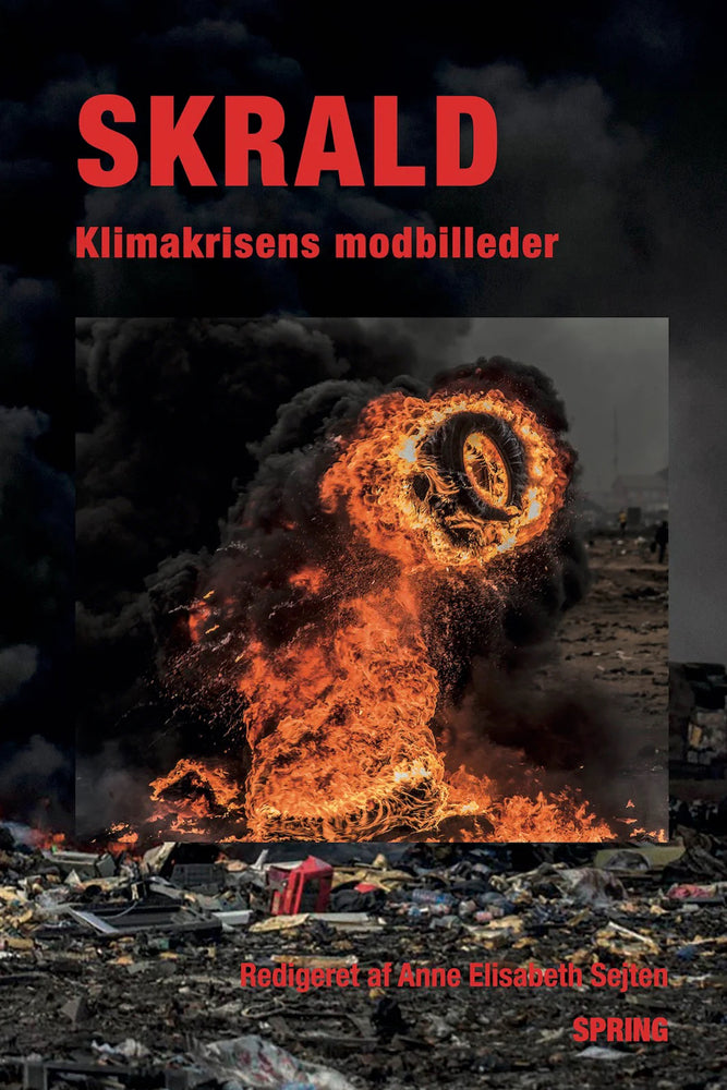 Skrald - Klimakrisens modbilleder