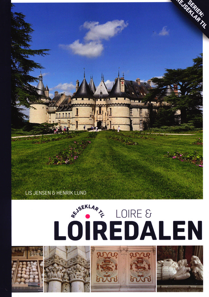 Rejseklar til Loire & Loiredalen