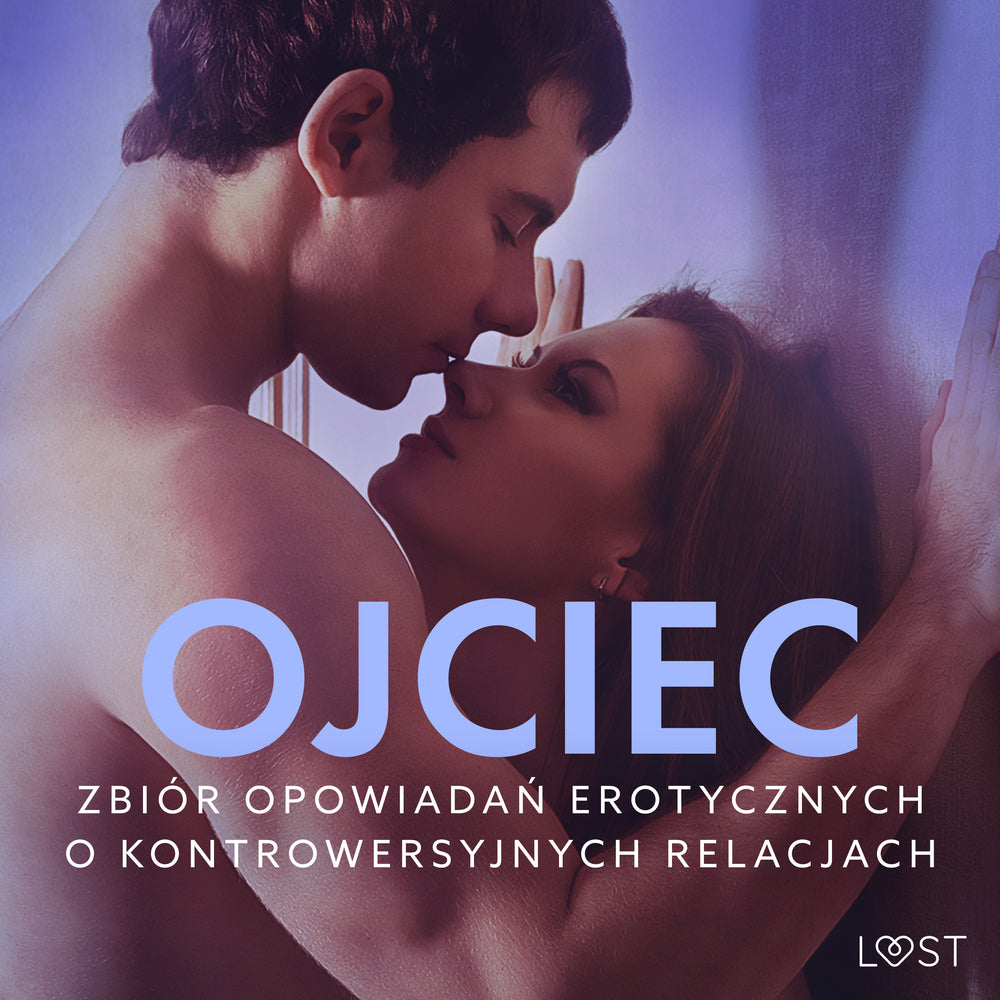 Ojciec – zbiór opowiadań erotycznych o kontrowersyjnych relacjach