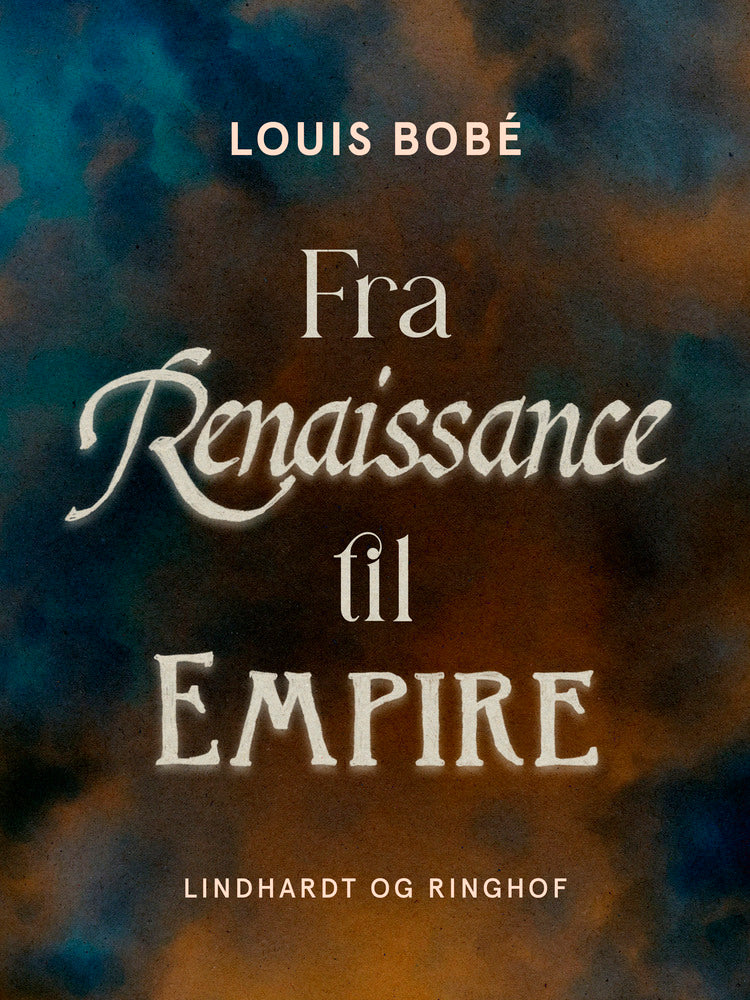 Fra Renaissance til Empire