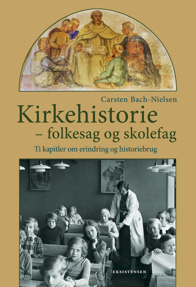 Kirkehistorie - folkesag og skolefag