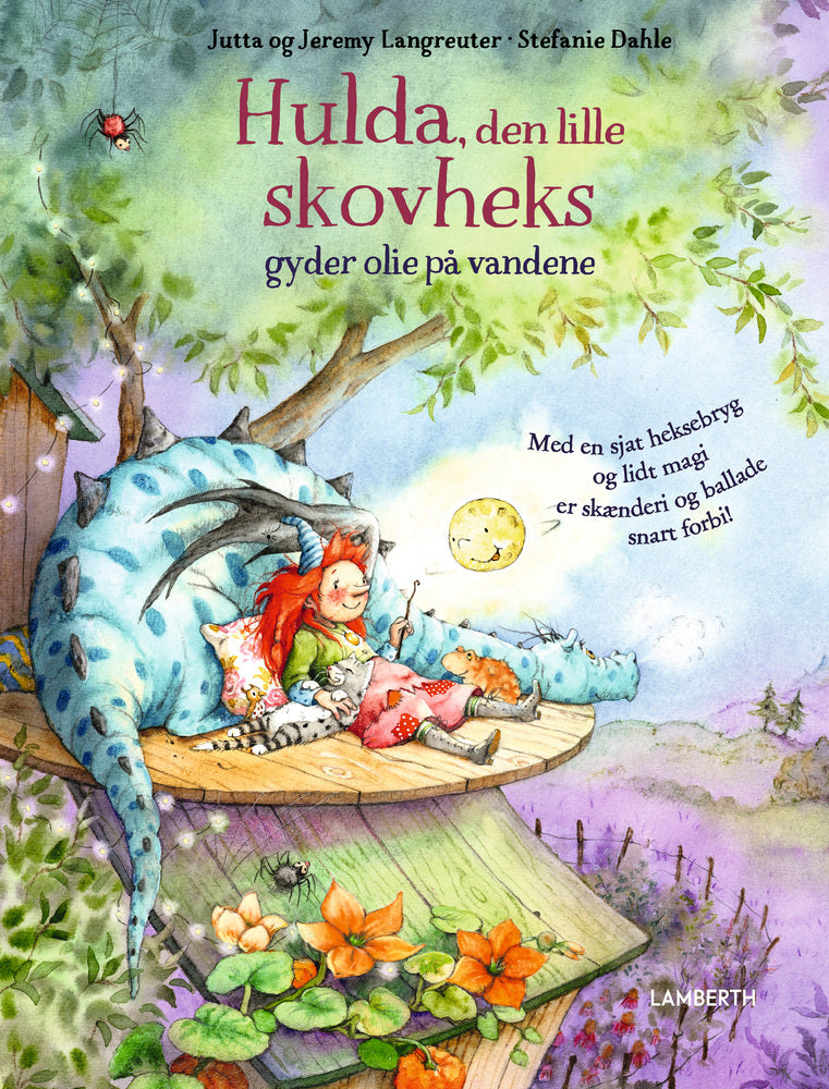 Hulda den lille skovheks gyder olie på vandene