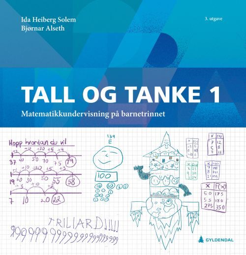 Tall og tanke 1 : matematikkundervisning på barnetrinnet