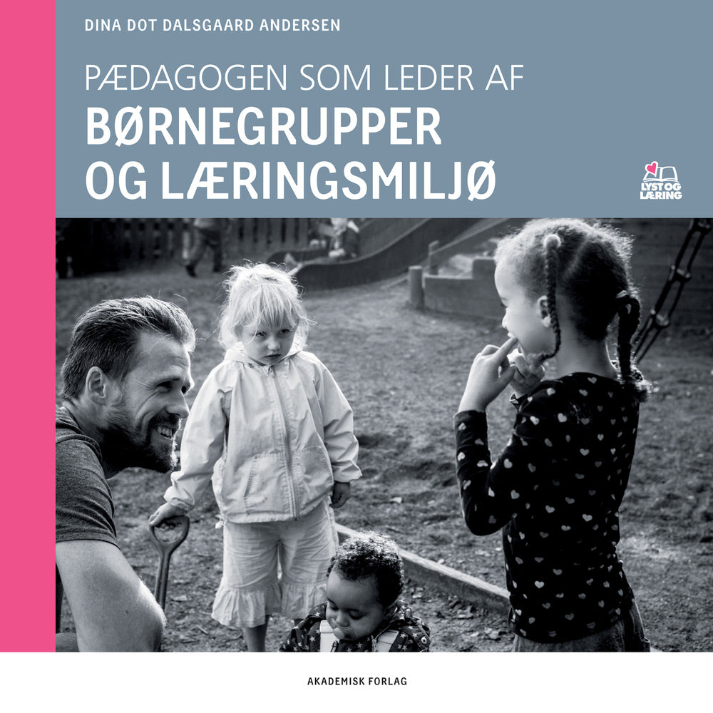 Pædagogen som leder af børnegrupper og læringsmiljø