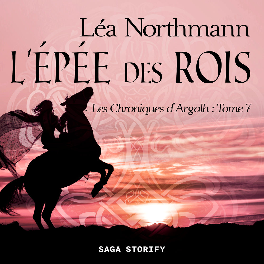 Les Chroniques d'Argalh, T7 : L'Épée des Rois