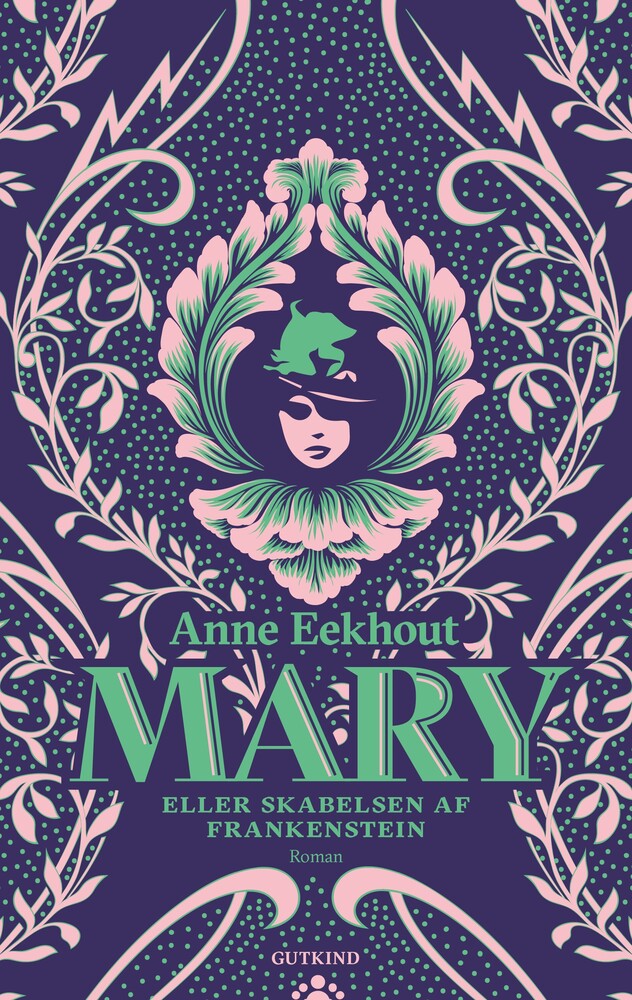 Mary - eller skabelsen af Frankenstein