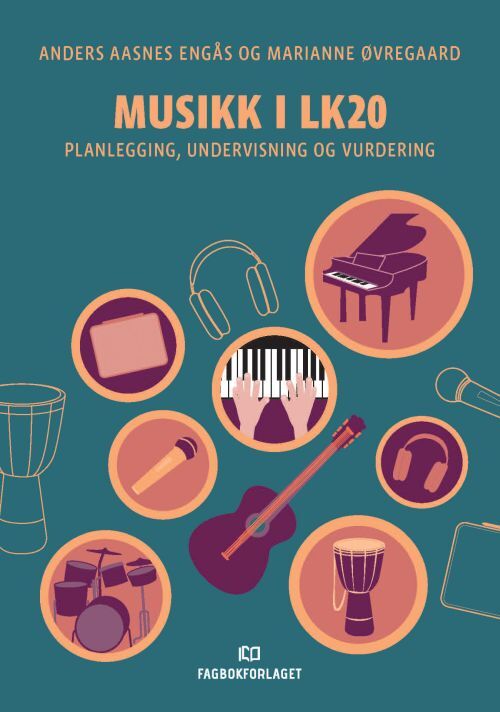 Musikk i LK20 : planlegging, undervisning og vurdering