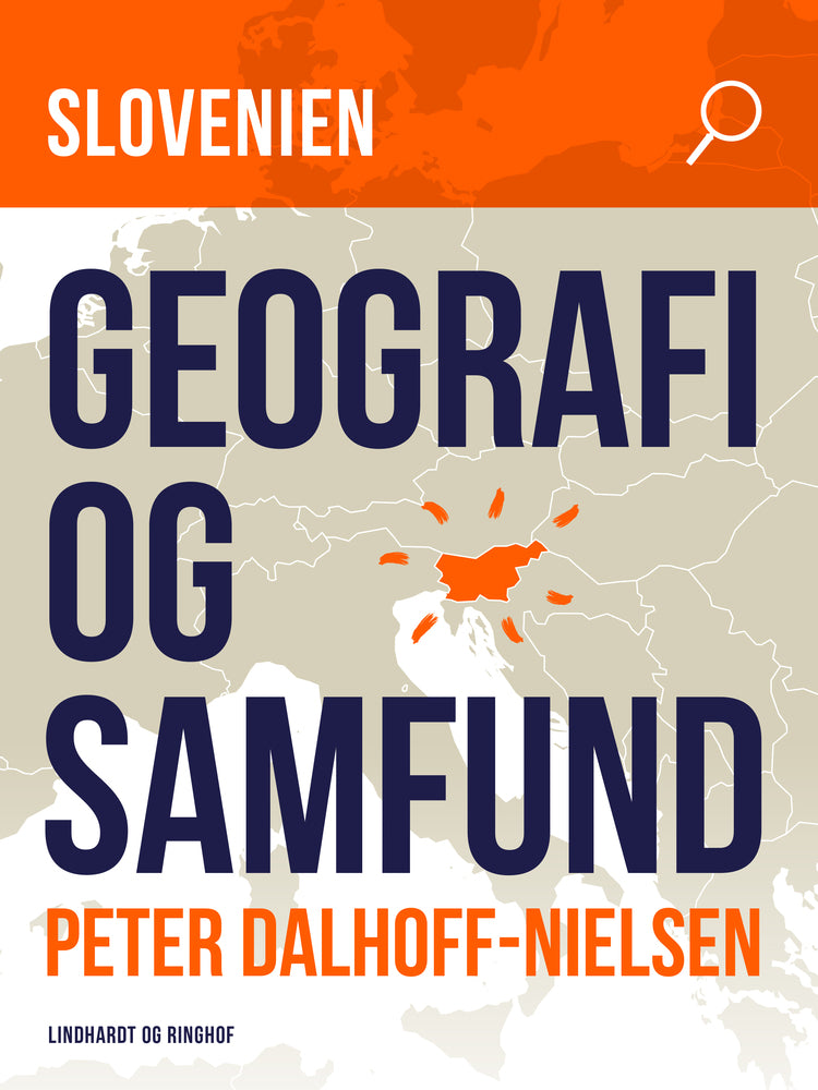 Slovenien. Geografi og samfund