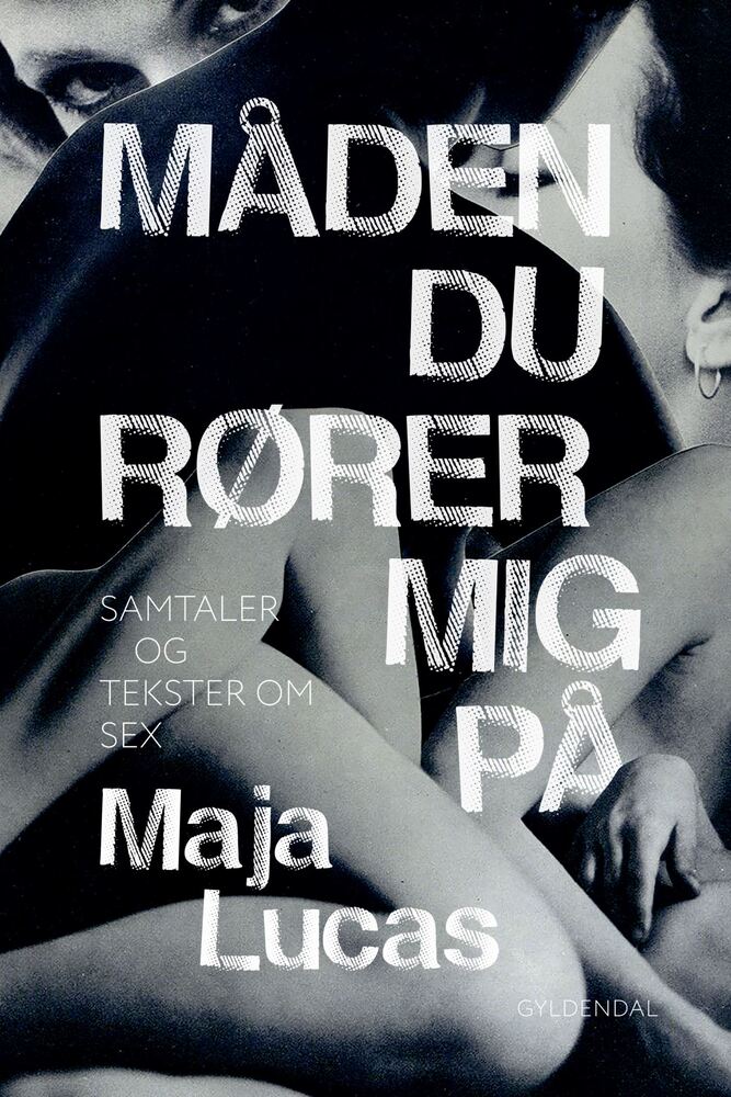 Måden du rører mig på