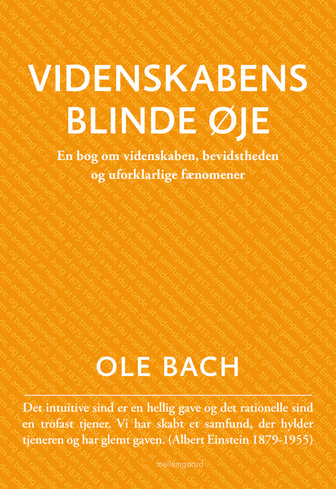VIDENSKABENS BLINDE ØJE