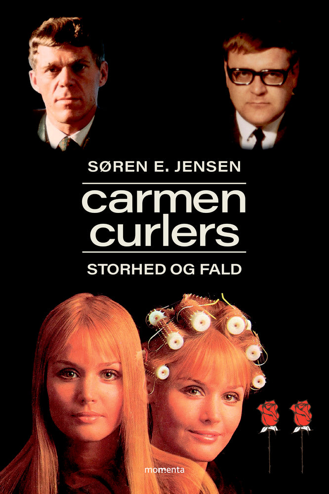 Carmen Curlers  Storhed og fald