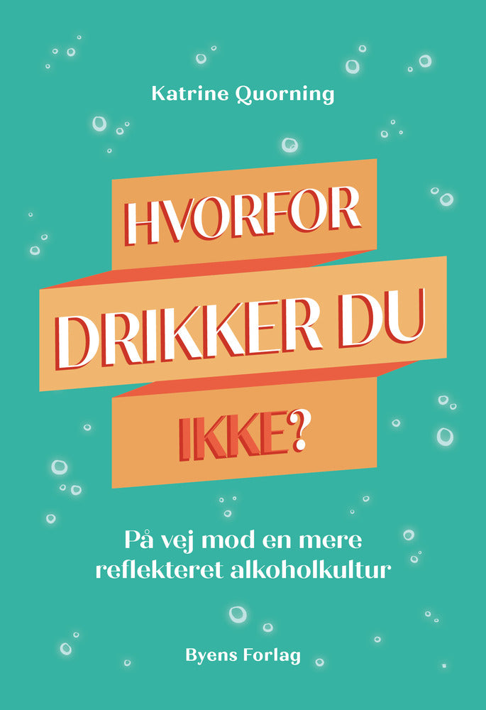 Hvorfor drikker du ikke?