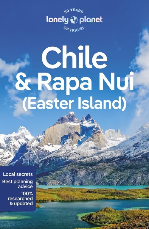 Lonely Planet Chile & Rapa Nui (easter Island)