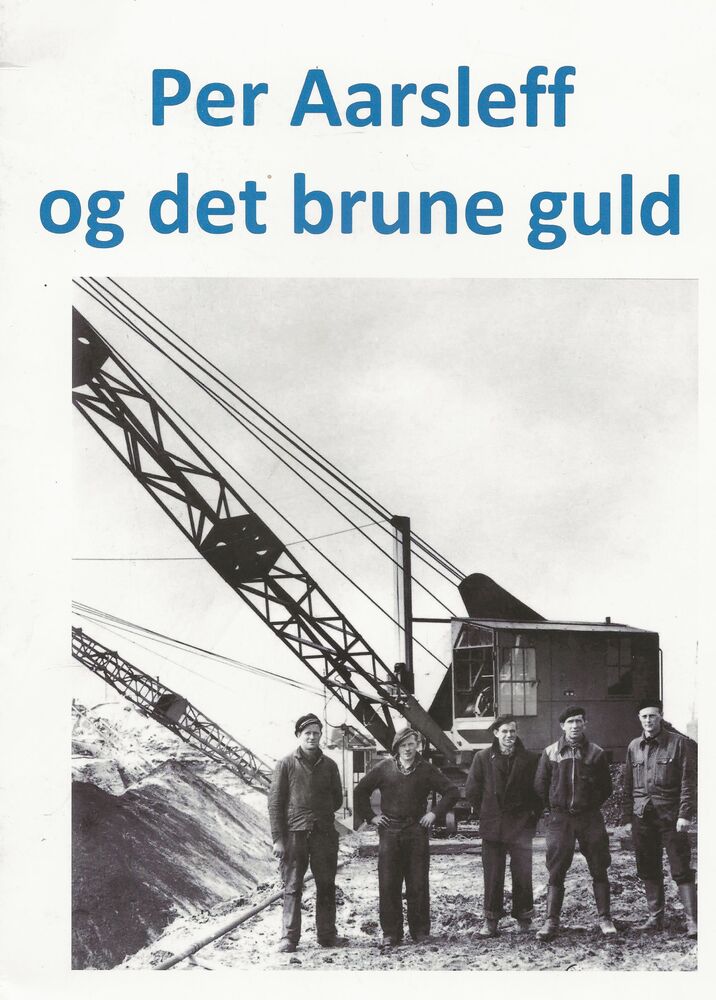 Per Aarsleff og det brune guld