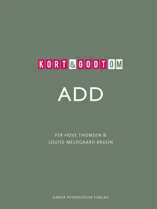 Kort & godt om ADD