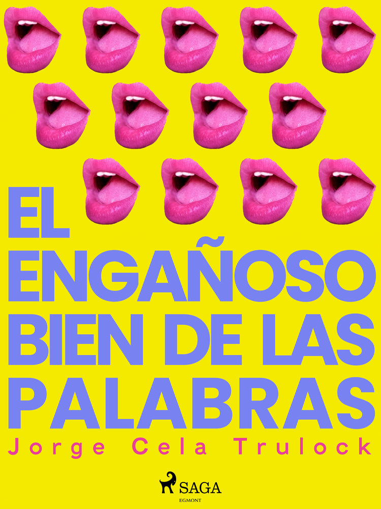 El engañoso bien de las palabras