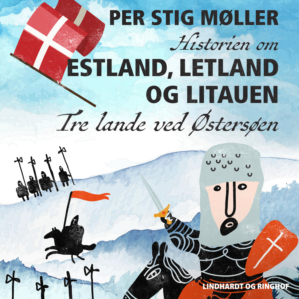 Historien om Estland, Letland og Litauen: Tre lande ved Østersøen