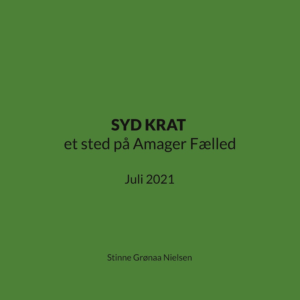 SYD KRAT et sted på Amager Fælled