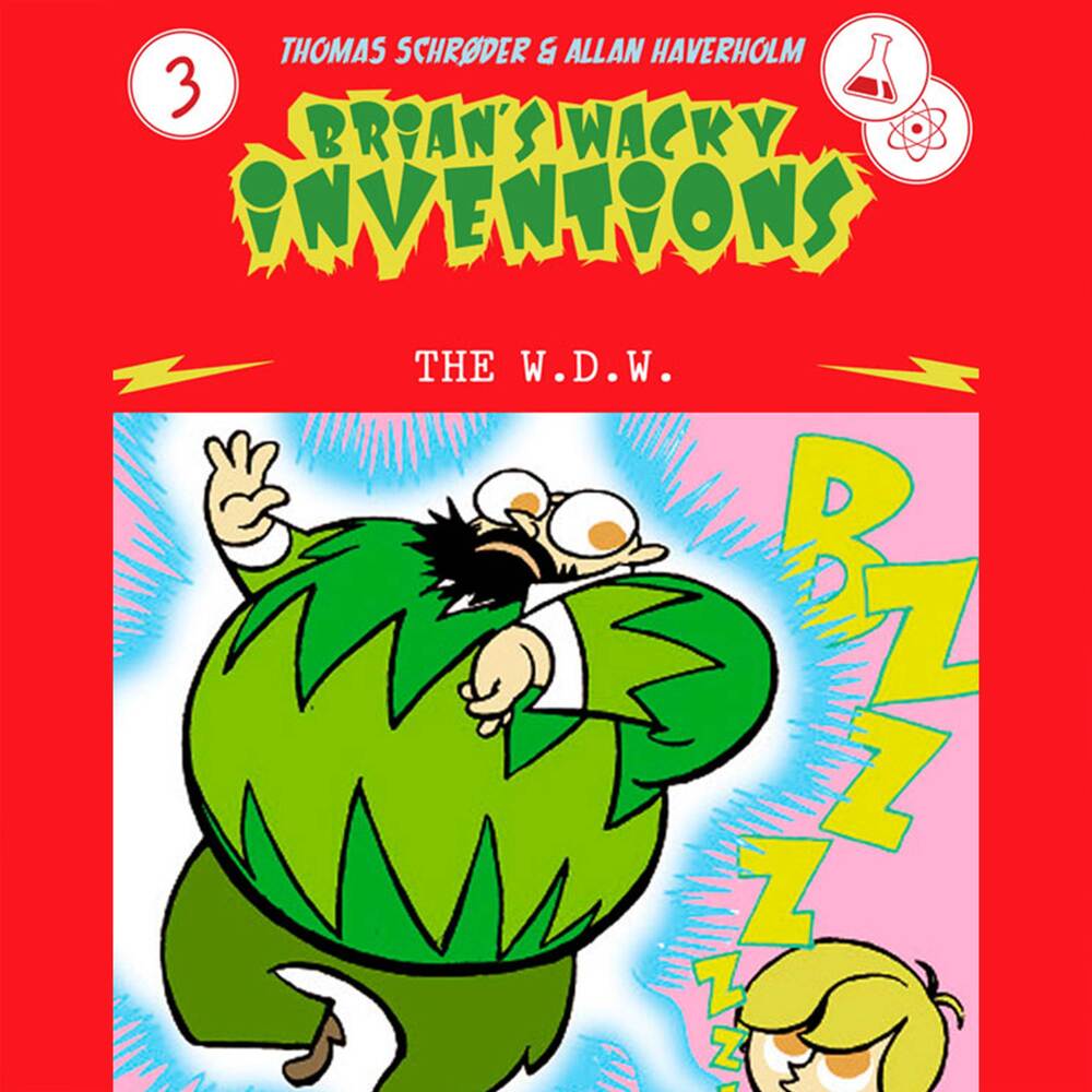 Brian's Wacky Inventions #3: The W.D.W