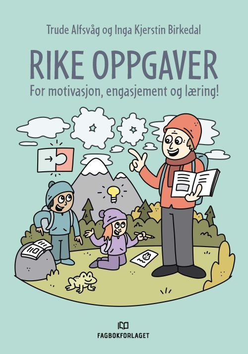 Rike oppgaver : for motivasjon, engasjement og læring