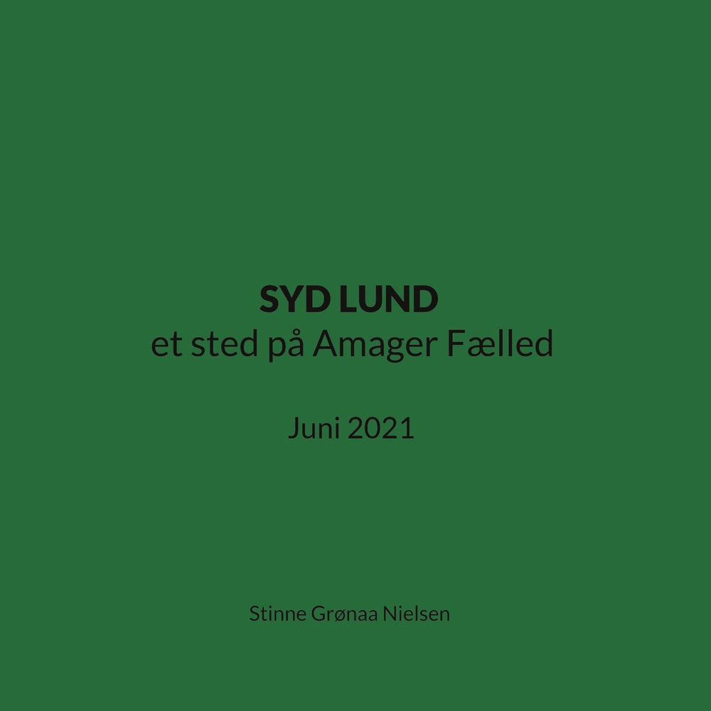 SYD LUND et sted på Amager Fælled