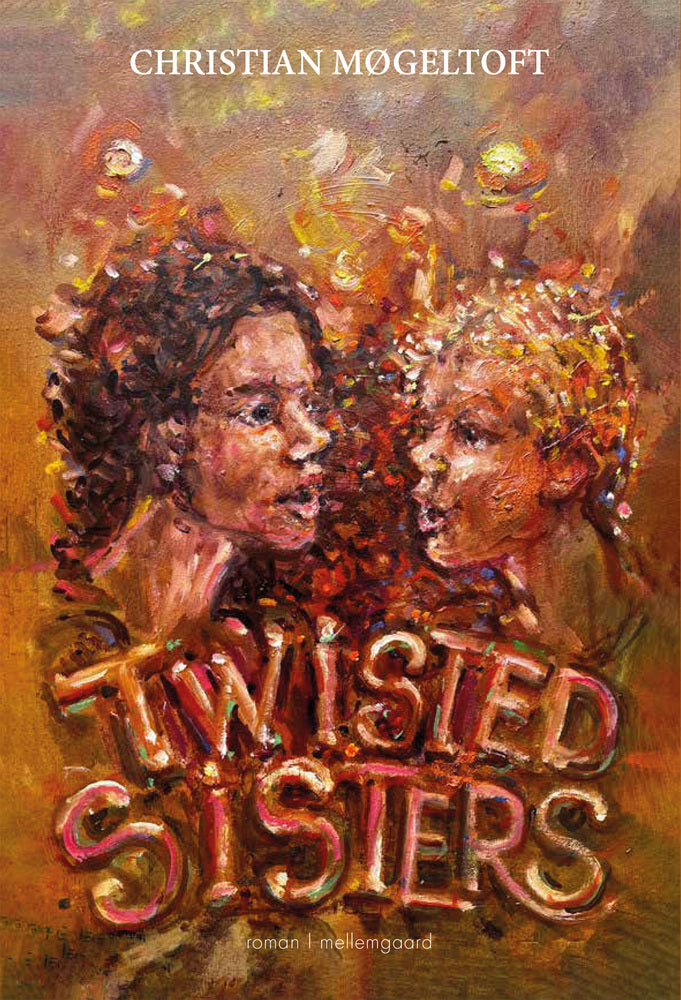 TWISTED SISTERS