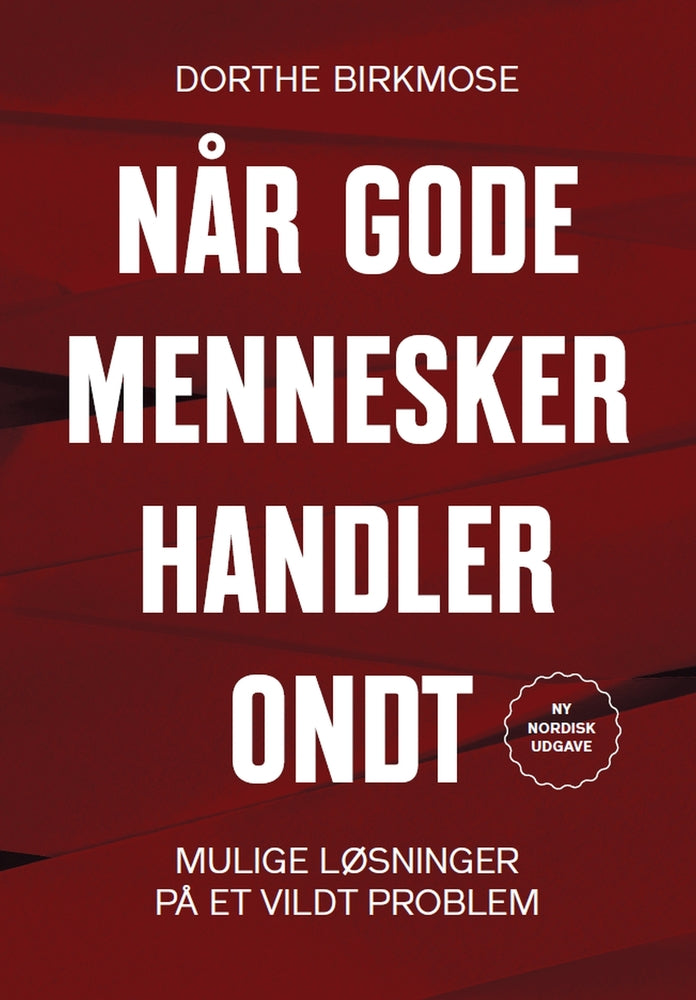 Når gode mennesker handler ondt