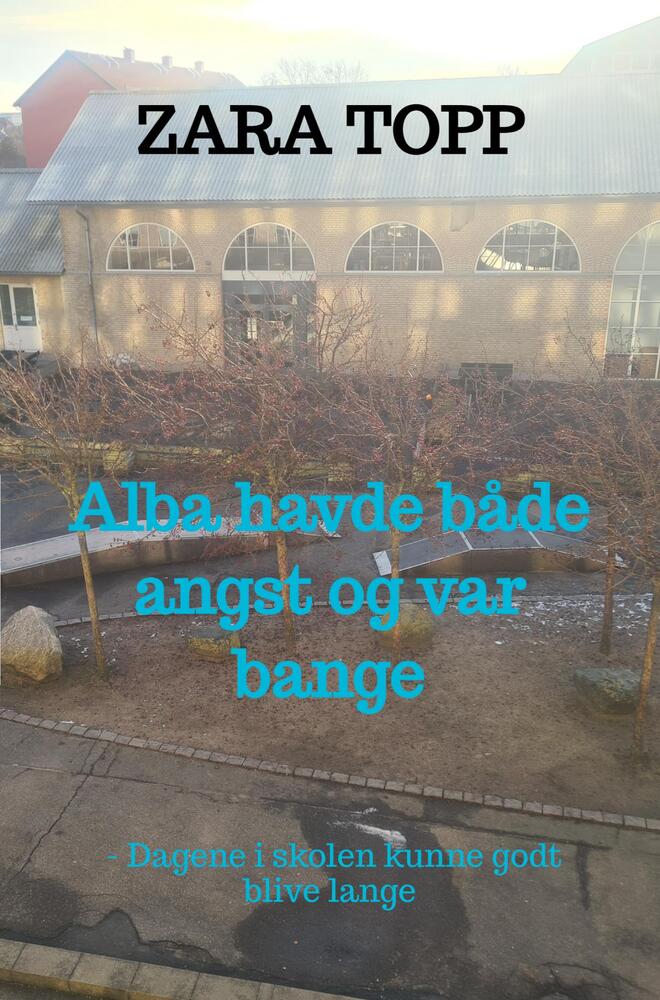 Alba havde både angst og var bange