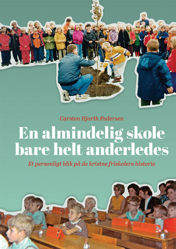 En almindelig skole - bare helt anderledes
