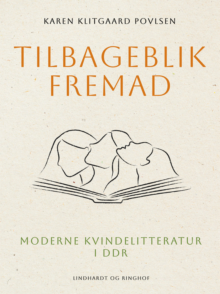 Tilbageblik fremad. Moderne kvindelitteratur i DDR