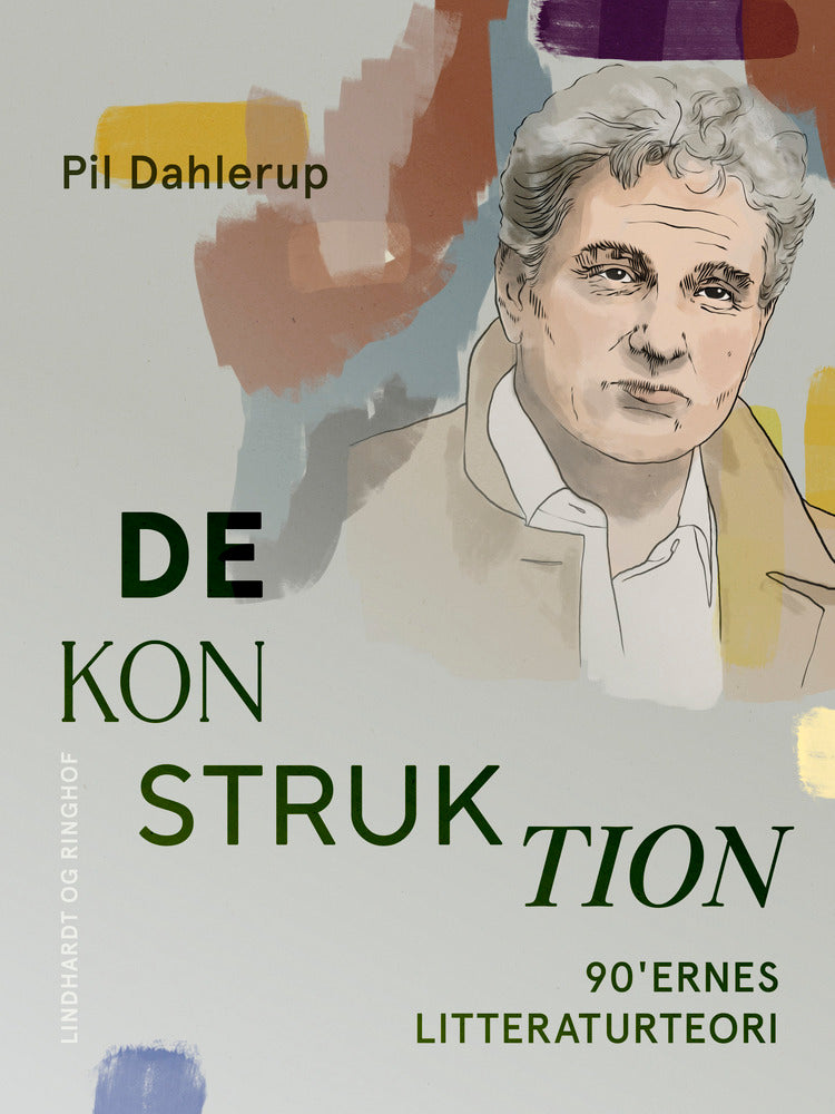 Dekonstruktion. 90'ernes litteraturteori