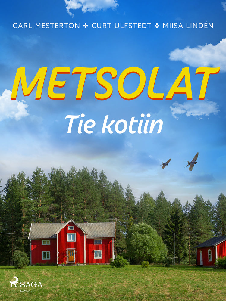 Metsolat – Tie kotiin