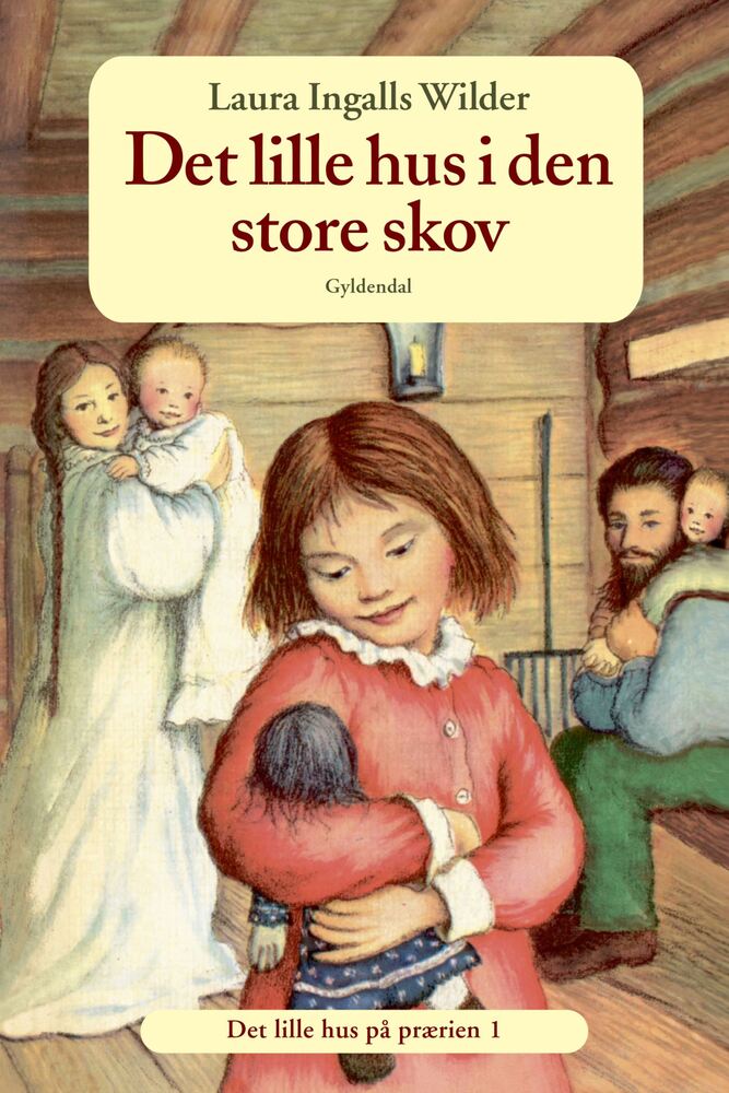 Det lille hus på prærien 1 - Det lille hus i den store skov