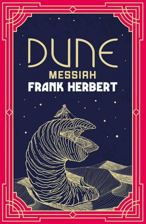 Dune Messiah The Inspiration For The Blockbuster Film