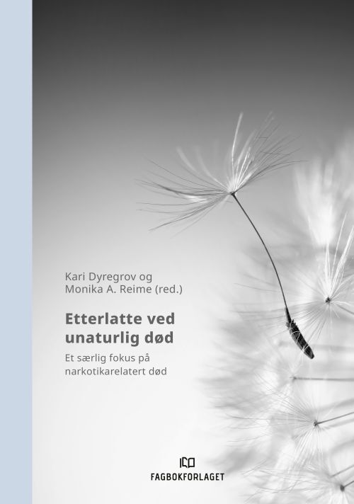 Etterlatte ved unaturlig død : et særlig fokus på narkotikarelatert død