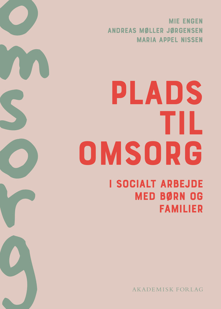 Plads til omsorg i socialt arbejde med børn og familier