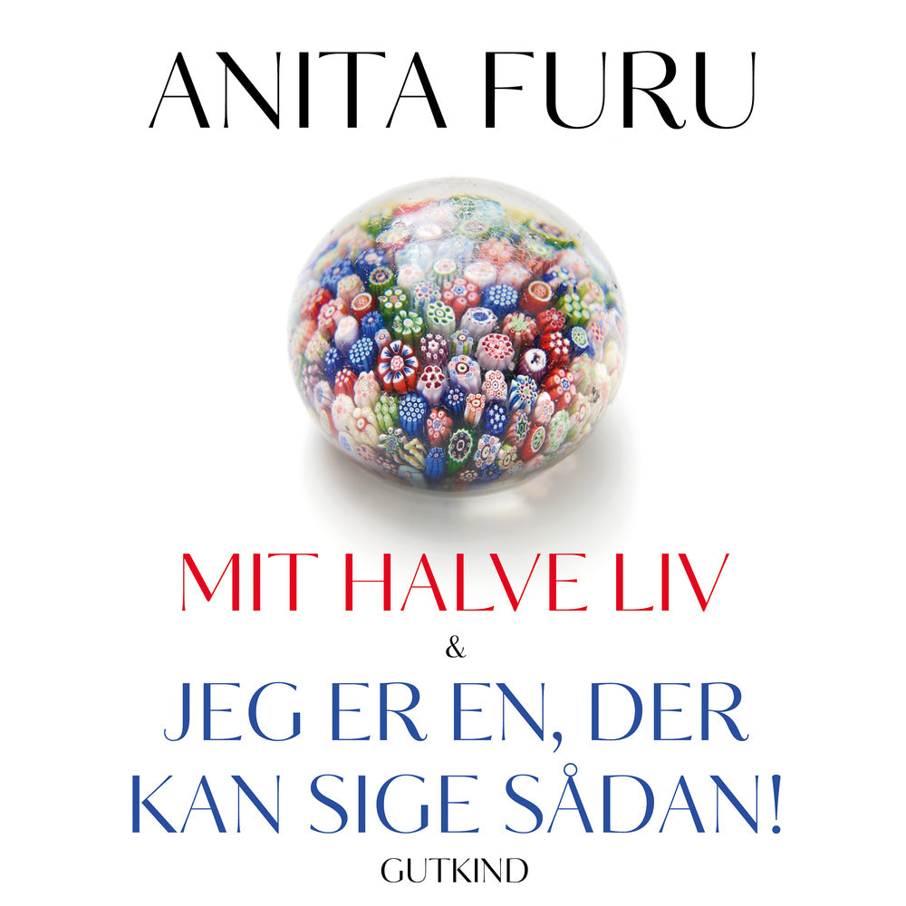 Mit halve liv & Jeg er en, der kan sige sådan!