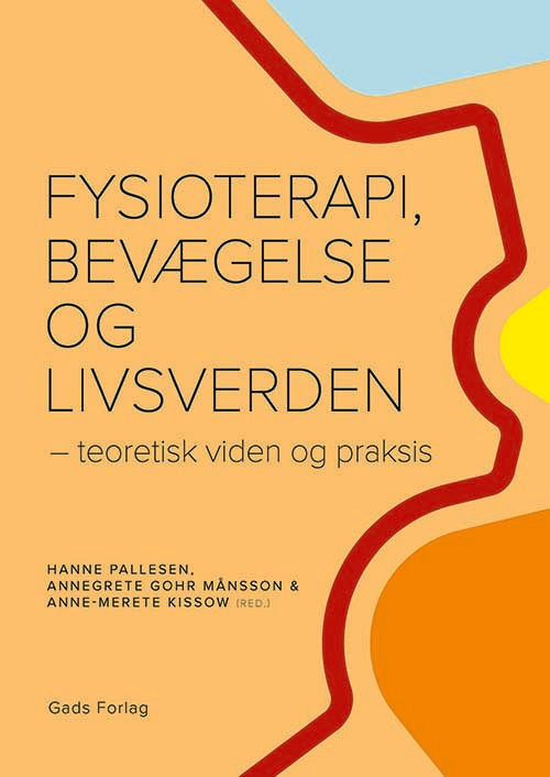 Fysioterapi, bevægelse og livsverden