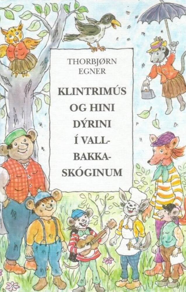 Klintrimús og hini dýrini í Valbakkaskóginum