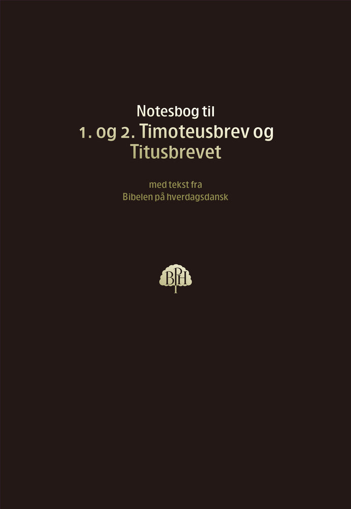 Bibelnotesbog 10 - 1. og 2. Timoteusbrev og Titusbrevet
