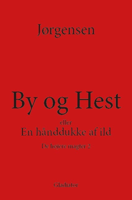 By og Hest eller En hånddukke af ild