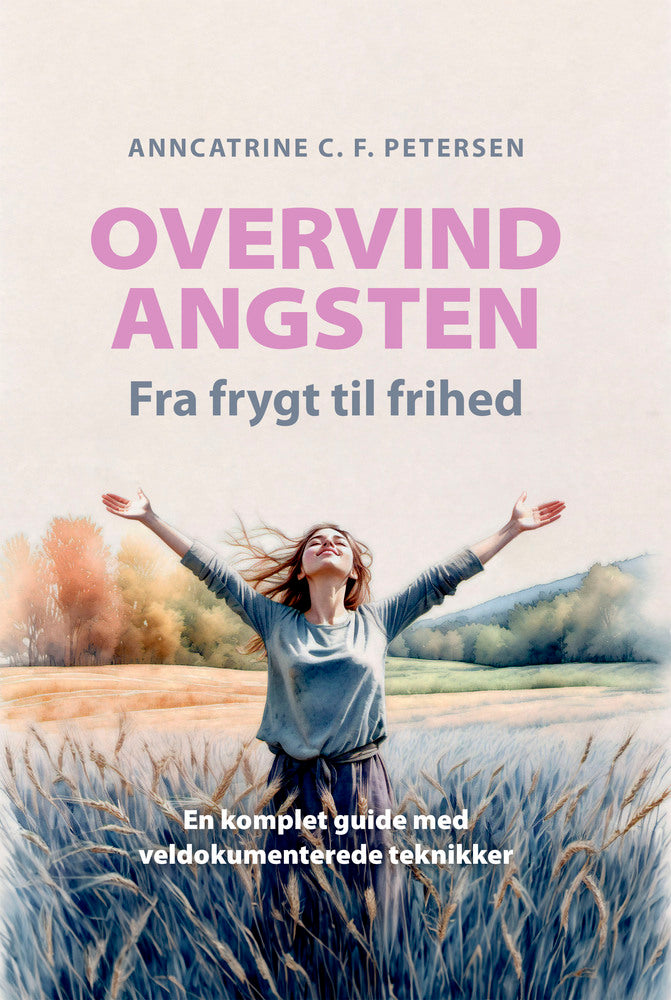 Overvind Angsten - Fra frygt til frihed