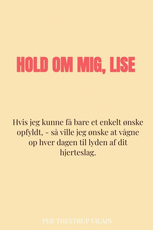 Hold om mig, Lise