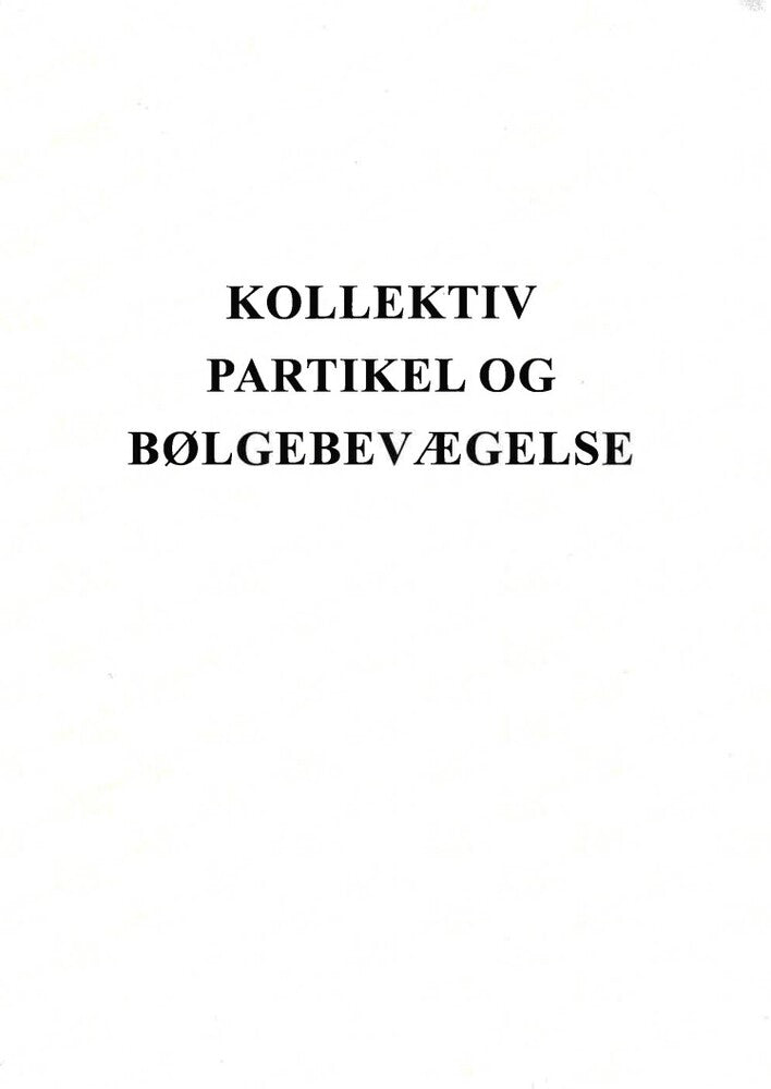 Kollektiv Partikel og bølgebevægelse