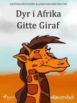 Dyr i Afrika 1- Gitte Giraf