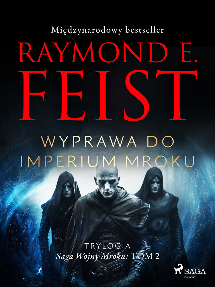 Saga Wojny Mroku. Tom 2. Wyprawa do imperium mroku